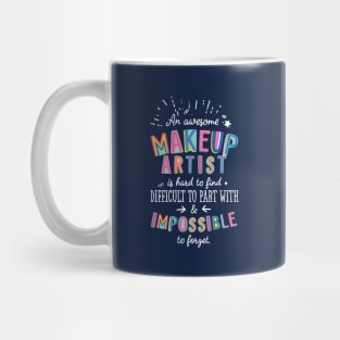 An awesome Makeup Artist Gift Idea - Impossible to Forget Quote Mug